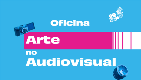Oficina de Arte no Audiovisual