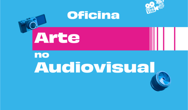 Oficina de Arte no Audiovisual