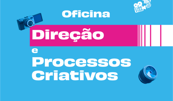 Oficina de Direção e Processos Criativos