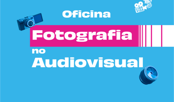 Oficina de Fotografia no Audiovisual