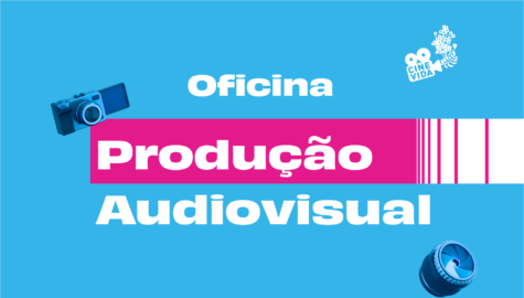 Oficina de Produção Audiovisual