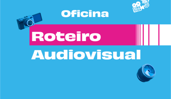 Oficina de Roteiro Audiovisual