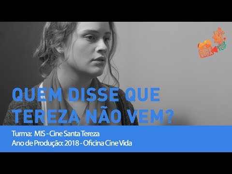 Quem Disse que Tereza não vem?