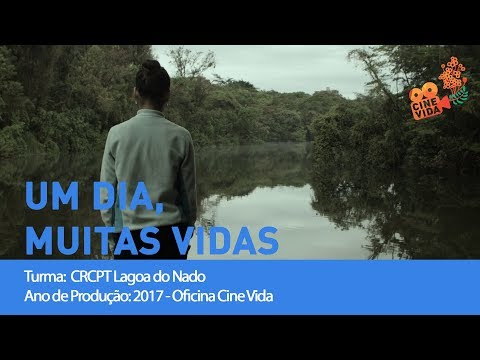 Um dia, muitas vidas